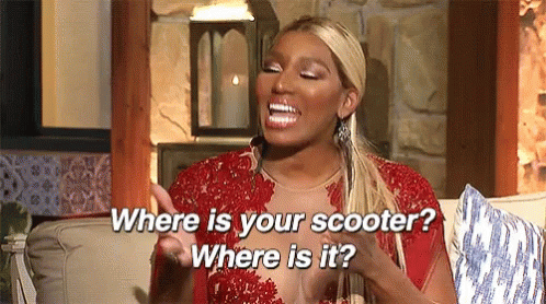 nene-leakes-where-is-your-scooter.gif