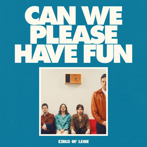 Kings_of_Leon_-_Can_We_Please_Have_Fun.png